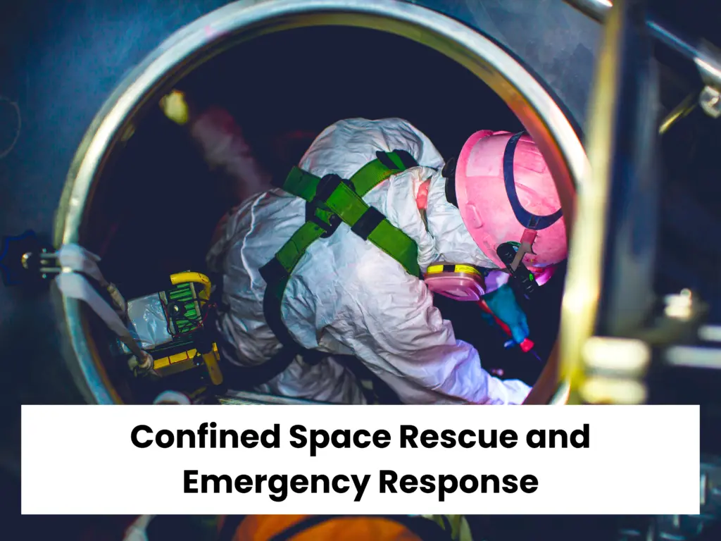 Confined Space Rescue and Emergency Response Course