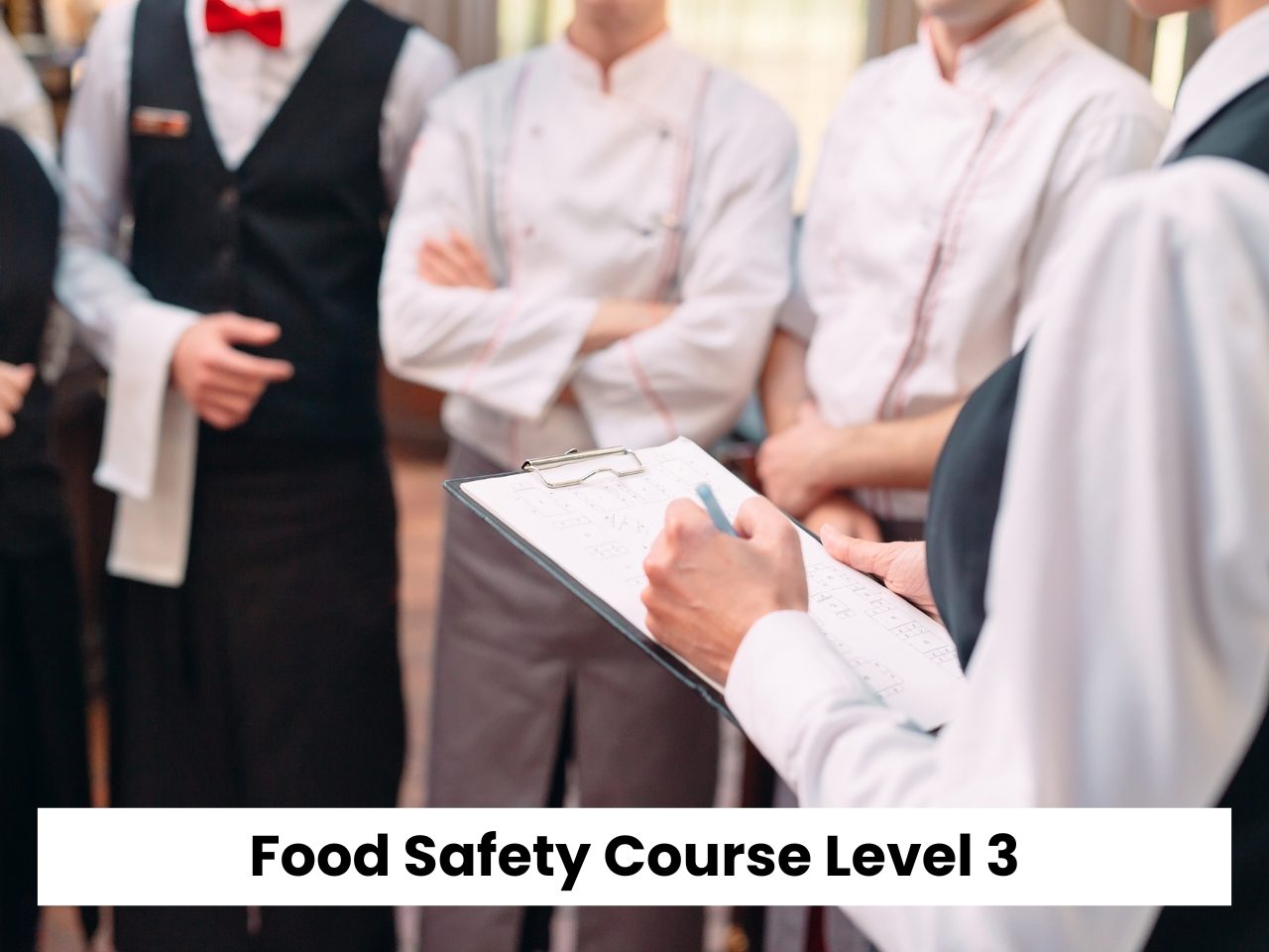 Food Safety Course Level 3