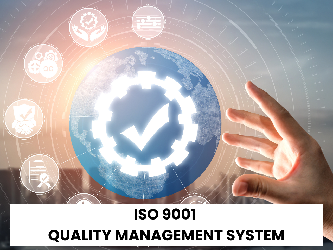 ISO 9001 Quality Management System